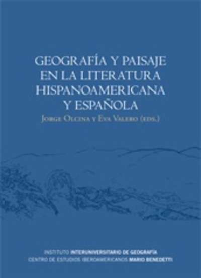 Geografía y paisaje en la literatura hispanoamericana