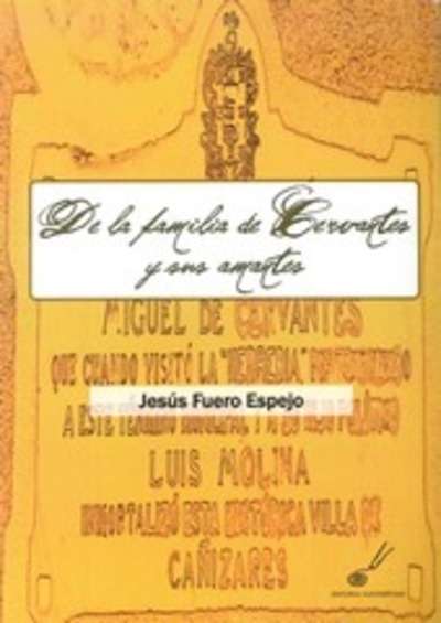 De la familia de Cervantes y sus amantes