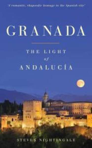 Granada : The Light of Andalucia