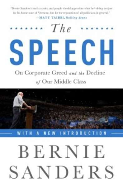 The Speech: On Corporate Greed and the Decline of Our Middle Class, With New Introduction