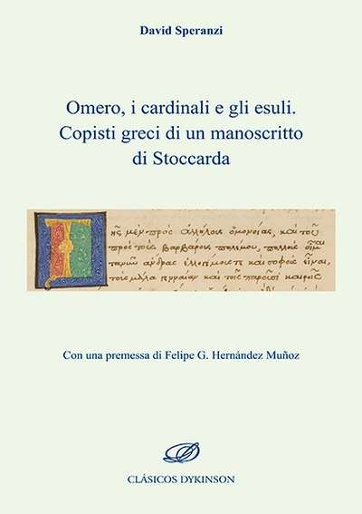 Omero, i cardinali e gli esuli. Copisti greci di un manoscritto di Stoccarda