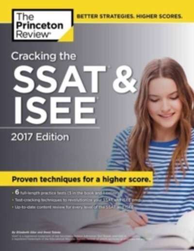 Cracking the SSAT and ISEE : 2017 Edition