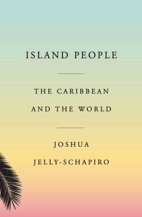 Island People, The Caribbean and the World