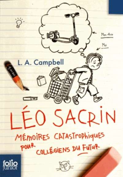 Léo Sacrin - Mémoires catastrophiques pour les collégiens du futur
