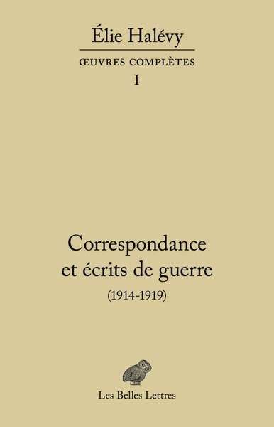 Correspondance et écrits de guerre (1914-1919)