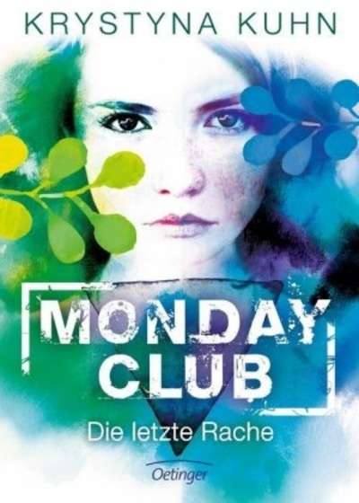 Monday Club. Die letzte Rache