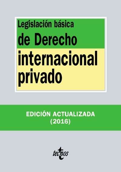 Legislación básica de Derecho Internacional privado (2016)