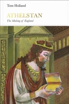 Athelstan, The Making of England