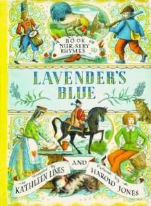 Lavender's Blue : A Book of Nursery Rhymes