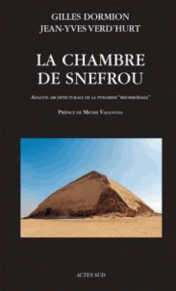 La chambre de Snefrou - Analyse architecturale de la pyramide rhomboïdale