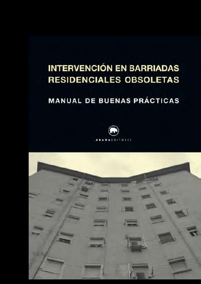 Intervención en barriadas residenciales obsoletas