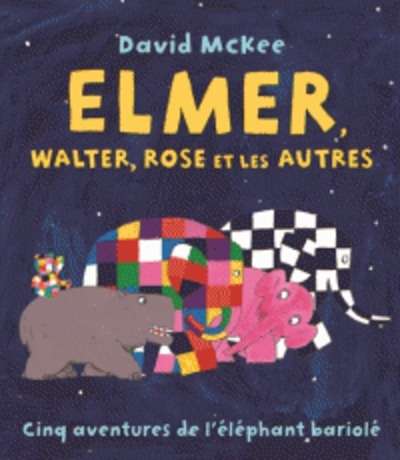 Elmer, Walter et Rose et les autres
