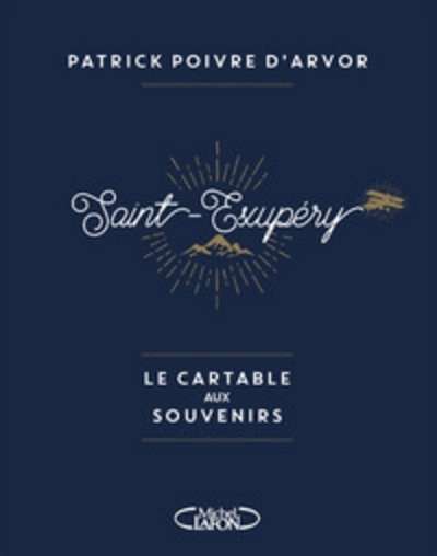 Saint-Exupéry - Le cartable aux souvenirs