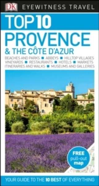 Provence an the Cote D'Azur Top 10 Eyewitness Travel