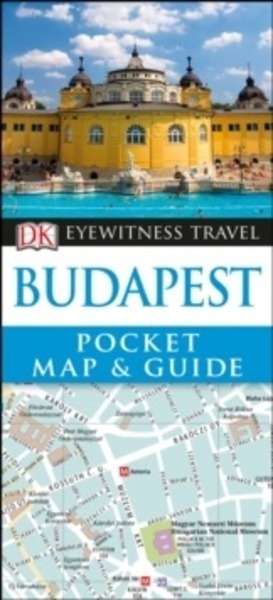 DK Eyewitness Pocket Map x{0026} Guide Budapest