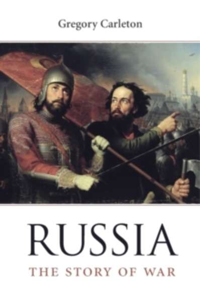 Russia - The Story of War