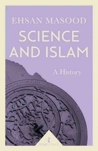 Science and Islam : A History