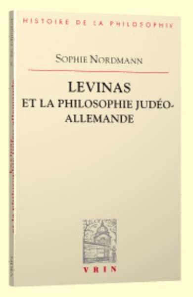 Lévinas et la philosophie judéo-allemande