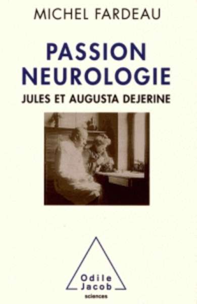 Passion neurologie - Jules et Augusta Dejerine