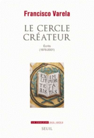 Le cercle créateur - Ecrits (1976-2001)