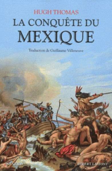 La conquête du Mexique