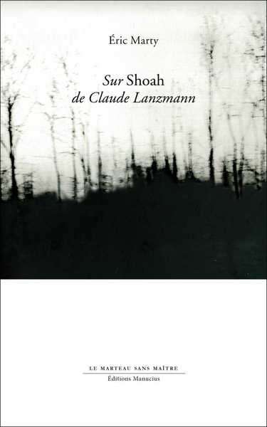 Sur Shoah de Claude Lanzmann