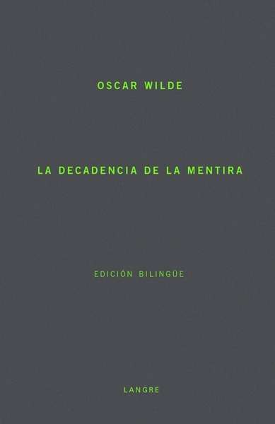 the decay of lying Intentions: the decay of lying, pen, pencil and poison, the critic as artist, the truth of masks item preview. the decay of lying Intentions: the decay of lying, pen, pencil and poison, the critic as artist, the truth of masks item preview.