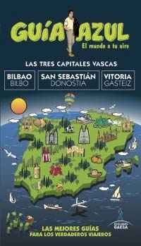 Las Tres Capitales Vascas-Bilbao-San Sebastián-Vitoria