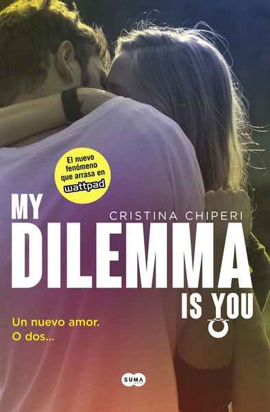 My dilemma is you 1. Un nuevo amor. O dos...