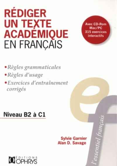 Rédiger un texte académique en français - Niveau B2 à C1 + CD