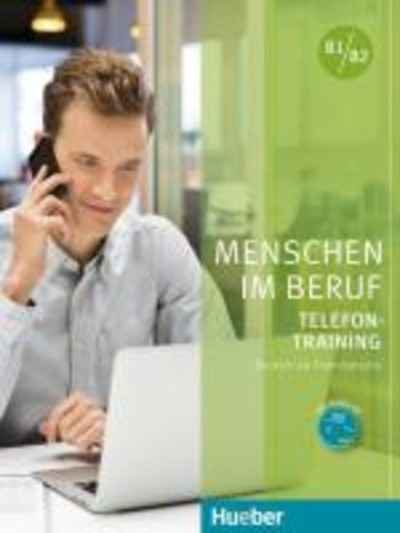 Menschen im Beruf Telefontraining B1/B2, Kursbuch mit Audio-CD