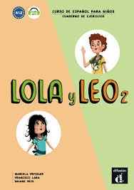 Lola y Leo 2 Nivel  A1.2 Cuaderno de ejercicios + MP3 descargable