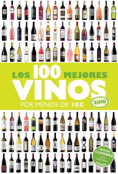 Los 100 mejores vinos por menos de 10 euros (2016)