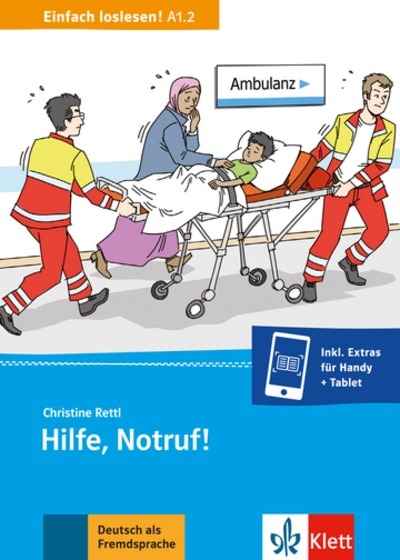 Hilfe, Notruf! Unfall, Notaufnahme und Krankenhaus. Buch + online-Angebot A1.2