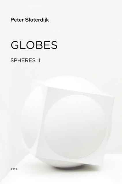 Globes : Spheres Volume II: Macrospherology