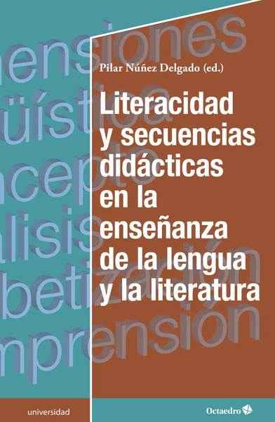 Literacidad y secuencias diidácticas en la enseñanza de la lengua y la literatura
