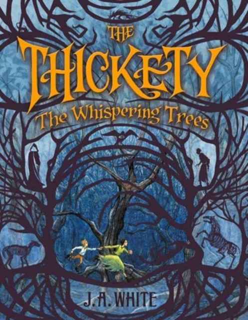 The Thickety: The Whispering Trees : 2