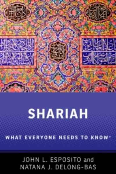 Shariah : What Everyone Needs to Know