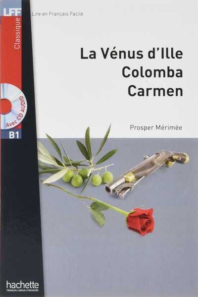 La Vénus d Ille. Colomba. Carmen + CD Audio
