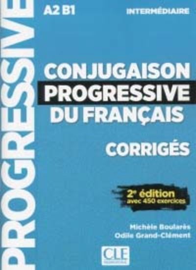 Conjugaison Progressive du Français - Corriges - Niveau Débutant - Nouvelle Couverture