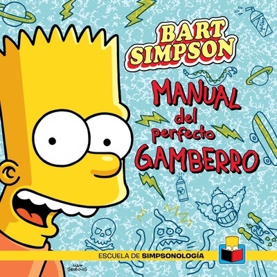 Bart Simpson. Manual del perfecto gamberro