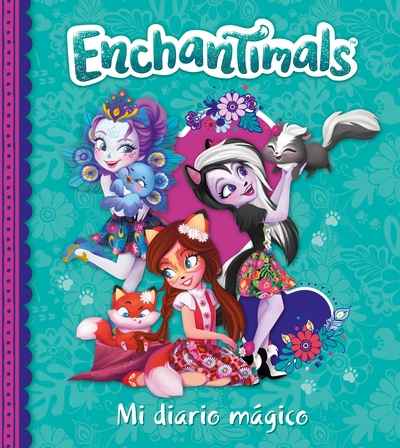 Enchantimals. Mi diario mágico