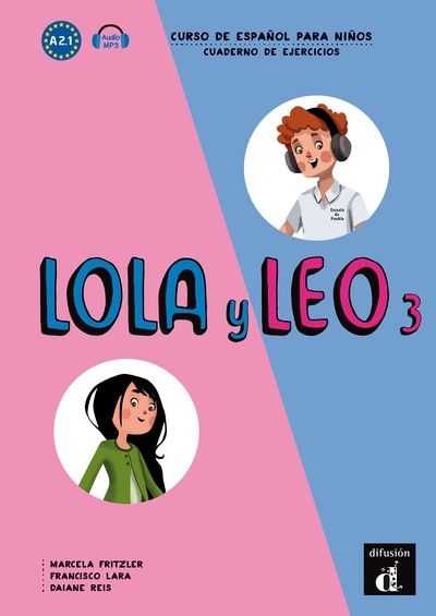 Lola y Leo 3 Nivel A2.1 Cuaderno de ejercicios + MP3 descargable