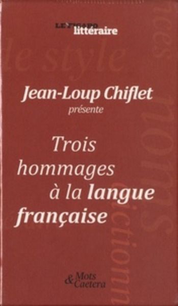 Coffret Trois hommages à la Langue française