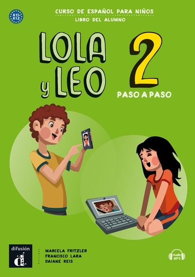 Lola y Leo paso a paso 2 Nivel A1.1 - A1.2 Libro del alumno + MP3 descargable