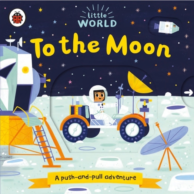 To the Moon : A push-and-pull adventure
