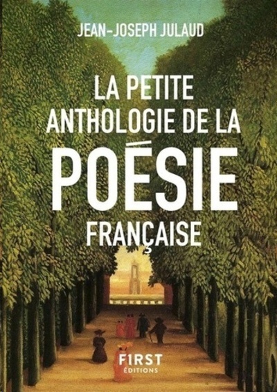 La petite anthologie de la poésie française