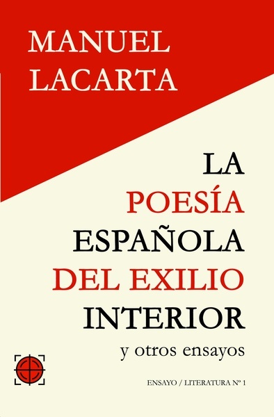 La poesía española del exilio interior y otros ensayos
