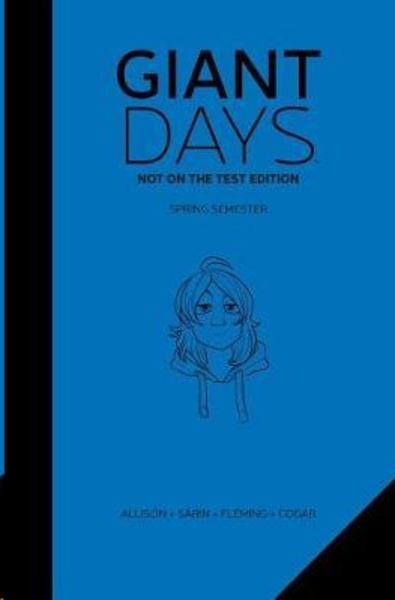 Giant Days: Not On The Test Edition Vol. 2