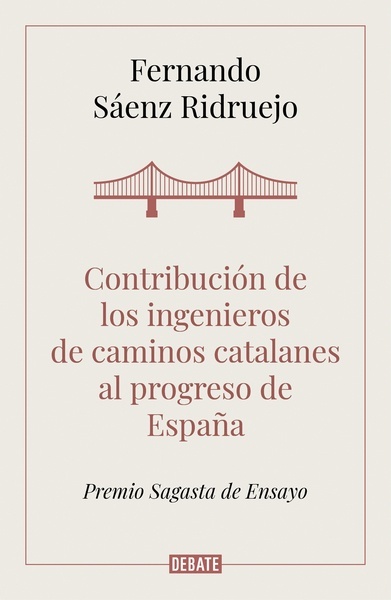 Contribución de los ingenieros de caminos catalanes al progreso de Madrid